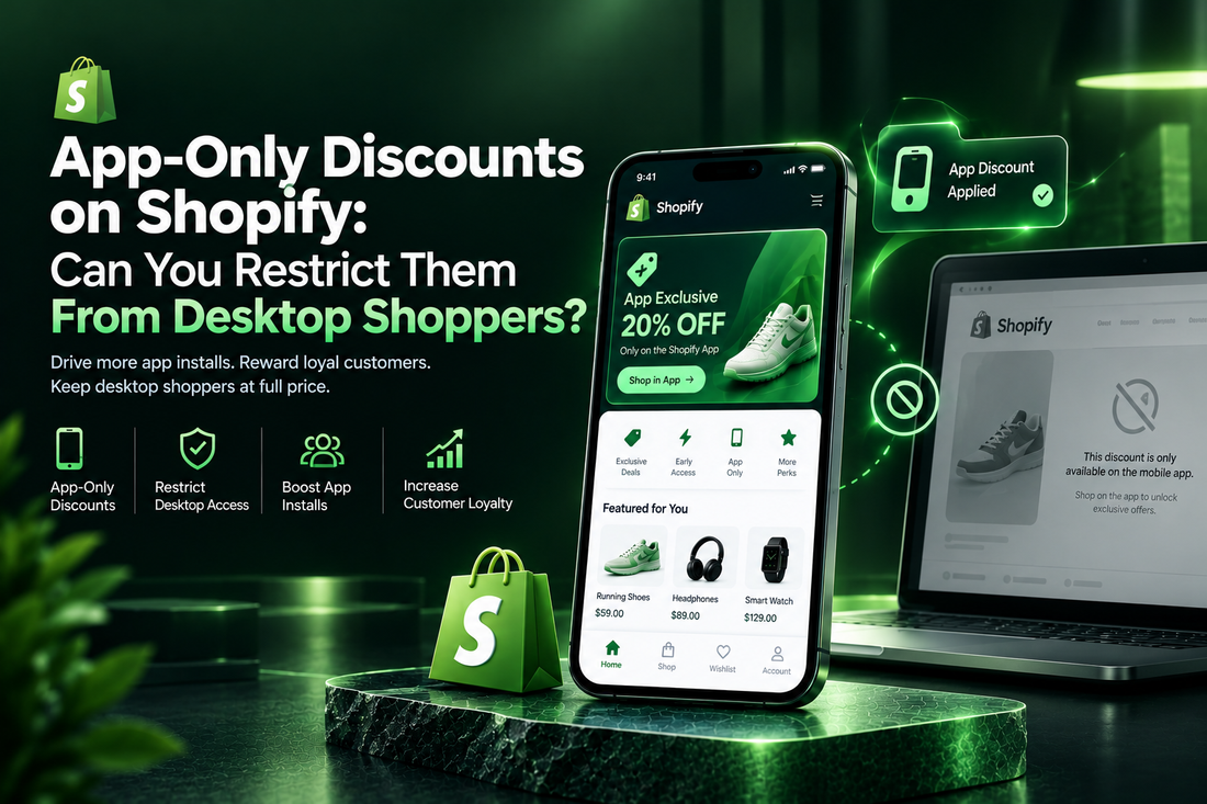 App-Only Discounts on Shopify: Can You Restrict Them From Desktop Shoppers?